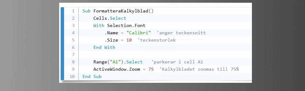 Optimera ditt kalkylblad med hjälp av smarta makron.